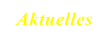 Aktuelles